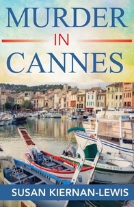  Susan Kiernan-Lewis - Murder in Cannes - The Maggie Newberry Mysteries, #10.