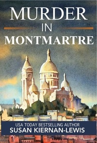  Susan Kiernan-Lewis - Murder in Montmartre - The Maggie Newberry Mysteries, #24.