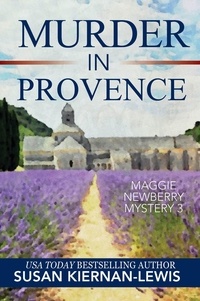  Susan Kiernan-Lewis - Murder in Provence - The Maggie Newberry Mysteries, #3.