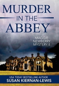  Susan Kiernan-Lewis - Murder in the Abbey - The Maggie Newberry Mysteries, #8.