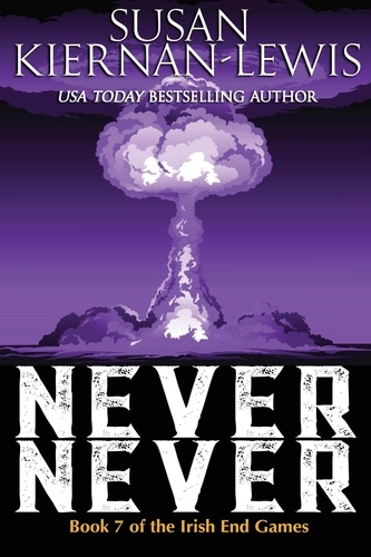  Susan Kiernan-Lewis - Never Never - The Irish End Games, #7.