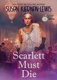  Susan Kiernan-Lewis - Scarlett Must Die - The Savannah Time Travel Mysteries, #2.