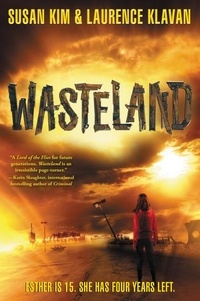 Susan Kim et Laurence Klavan - Wasteland.