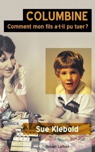Columbine - Comment mon fils a-t-il pu tuer ?.pdf