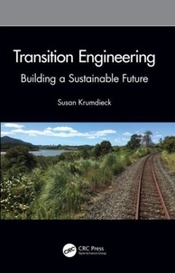 Susan Krumdieck - Transition Engineering - Building a Sustainable Future.
