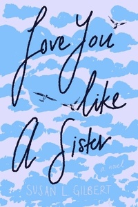  Susan L. Gilbert - Love You Like A Sister (LYLAS).