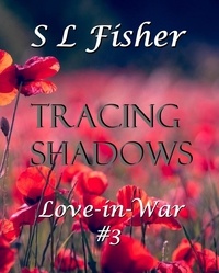  Susan Leona Fisher - Tracing Shadows - Love-in-War, #3.