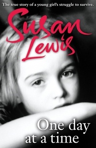 Susan Lewis - One Day at a Time - A Memoir.