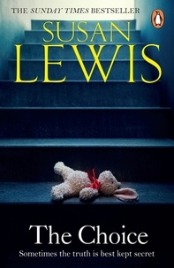 Susan Lewis - The Choice - The captivating suspense novel from the Sunday Times bestselling author.