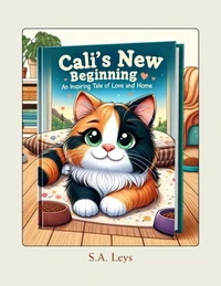 Cali's New Beginning: An Inspiring Tale of Love and Home