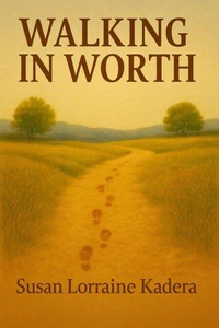 Walking In Worth
