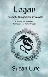  Susan Lute - Logan: The Shadow and the Pen Dragon - The Dragonborn Chronicles, #1.