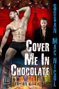  Susan Mac Nicol - Cover Me In Chocolate - Fetish Alley, #3.