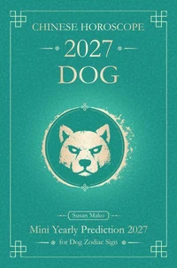 Chinese Horoscope 2027 Dog