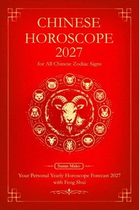 Chinese Horoscope 2027 for All Chinese Zodiac Signs