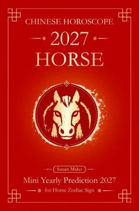 Chinese Horoscope 2027 Horse