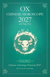 Ox Chinese Horoscope 2027 and Feng Shui