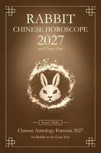 Rabbit Chinese Horoscope 2027 and Feng Shui