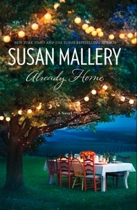 Susan Mallery - Already Home.