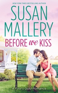 Susan Mallery - Before We Kiss.