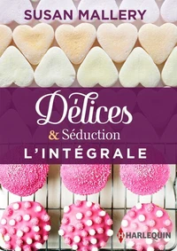 Délices &amp; Séduction : l'intégrale