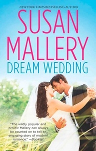 Susan Mallery - Dream Wedding - Dream Bride / Dream Groom.