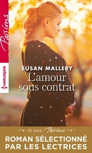 Susan Mallery - L'amour sous contrat.