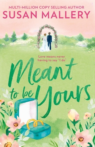 Susan Mallery - Meant To Be Yours.