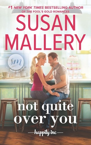 Susan Mallery - Not Quite Over You.