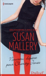 Susan Mallery - Nouveau départ pour Charity Jones.