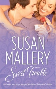 Susan Mallery - Sweet Trouble.