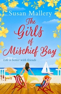 Susan Mallery - The Girls Of Mischief Bay.