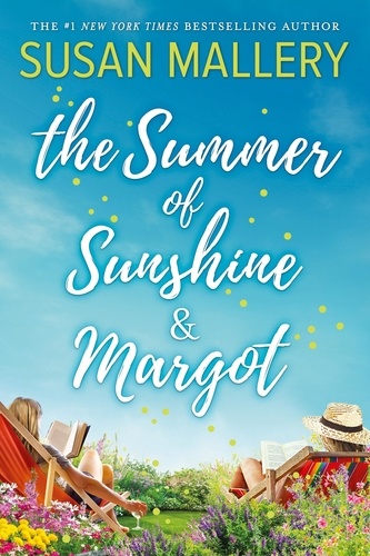 Susan Mallery - The Summer Of Sunshine And Margot.