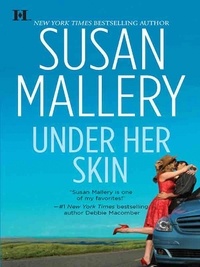 Susan Mallery - Under Her Skin.