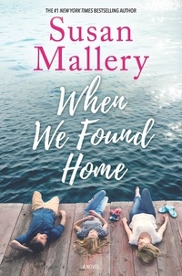 Susan Mallery - When We Found Home.
