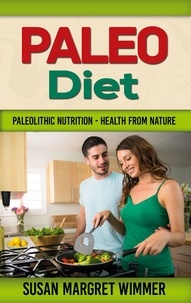 Susan Margret Wimmer - Paleo Diet - Paleolithic Nutrition  - Health from Nature.