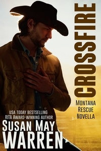  Susan May Warren - Crossfire - Montana Rescue.