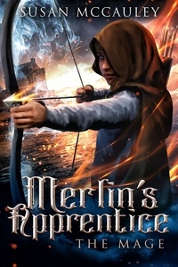  Susan McCauley - Merlin's Apprentice: The Mage - Merlin's Apprentice.