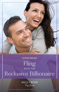 Susan Meier - Fling With The Reclusive Billionaire.