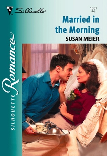 Susan Meier - Married In The Morning.