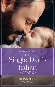 Susan Meier - The Single Dad's Italian Invitation.