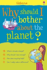 Why should I bother about the Planet?