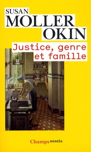 Susan Moller Okin - Justice, genre et famille.