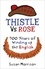 Thistle Versus Rose. 700 Years of Winding Up the English