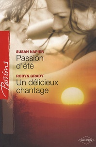 Susan Napier - Passion d'été ; Un délicieux chantage.