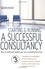 Starting and Running a Successful Consultancy 3rd Edition. How to Market and Build Your Own Consultancy Business