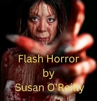  Susan O'Reilly - Flash Horror.