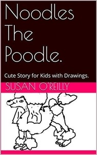  Susan O'Reilly - Noodles The Poodle.