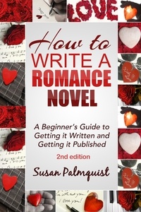  Susan Palmquist - How to Write a Romance Novel-Getting It Written and Getting It Published-Second Edition.