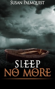  Susan Palmquist - Sleep No More.